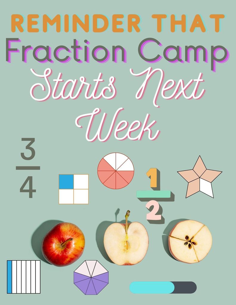 Reminder that Fraction Camp Starts Next Week